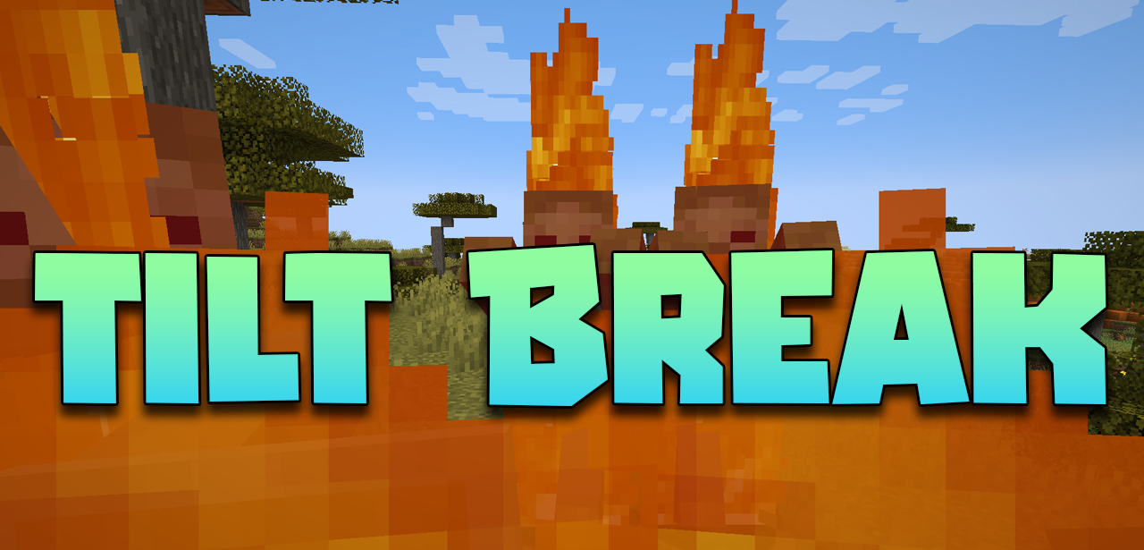 Tilt Break  1.19.4