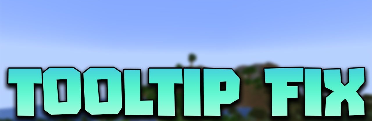 ToolTip Fix  1.18.2