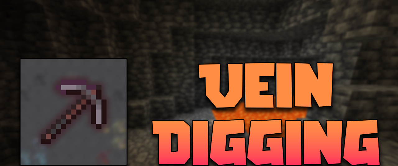 Vein Digging  1.19.4