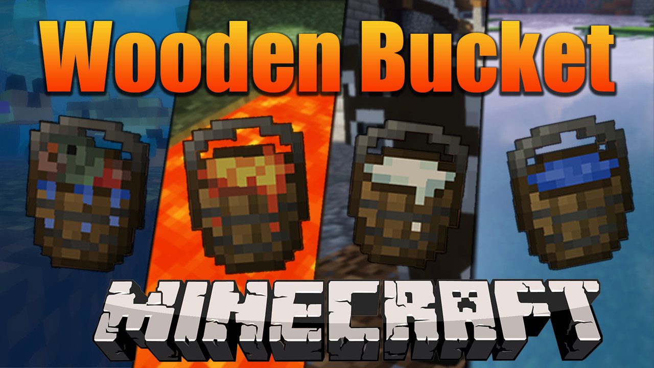 Wooden Bucket  1.19.3