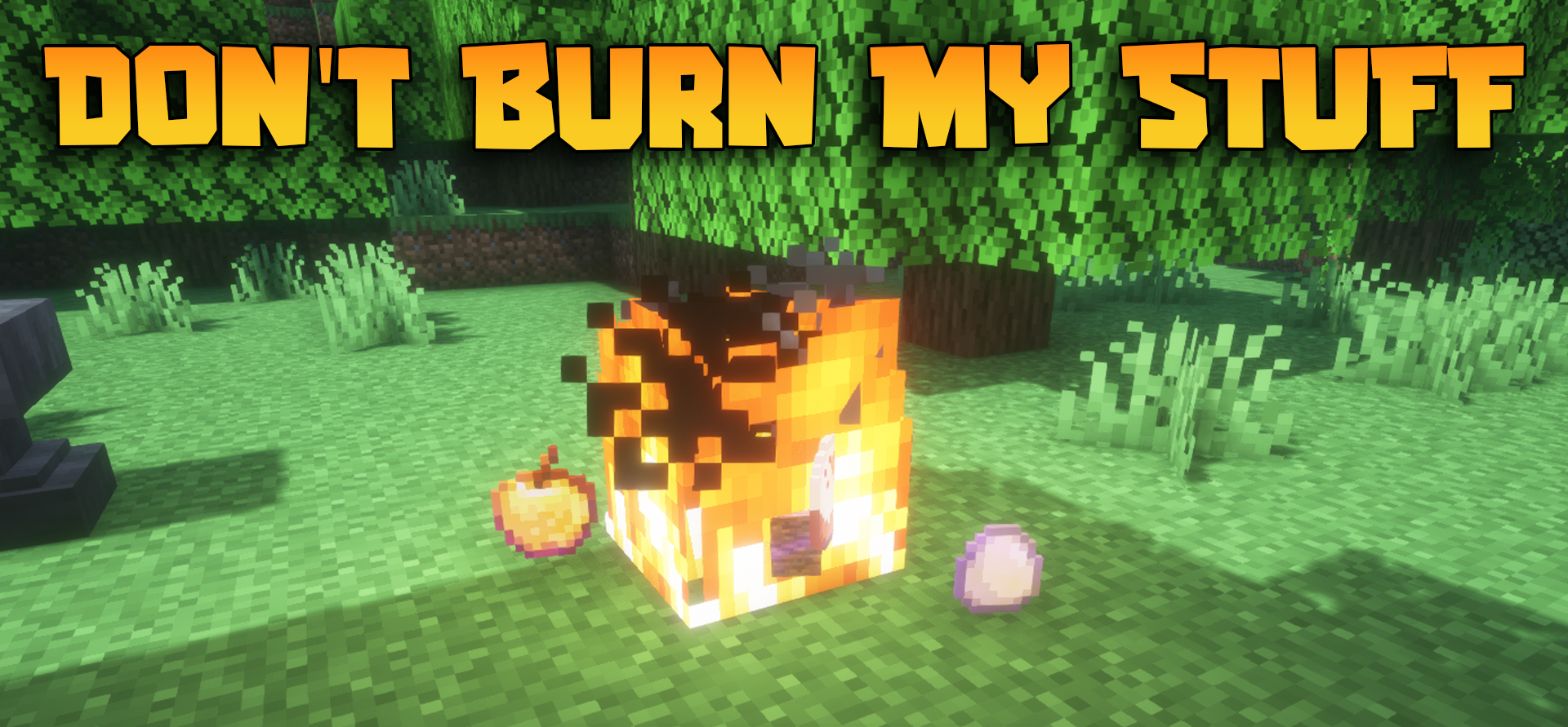 Don’t Burn My Stuff для Minecraft 1.21.5