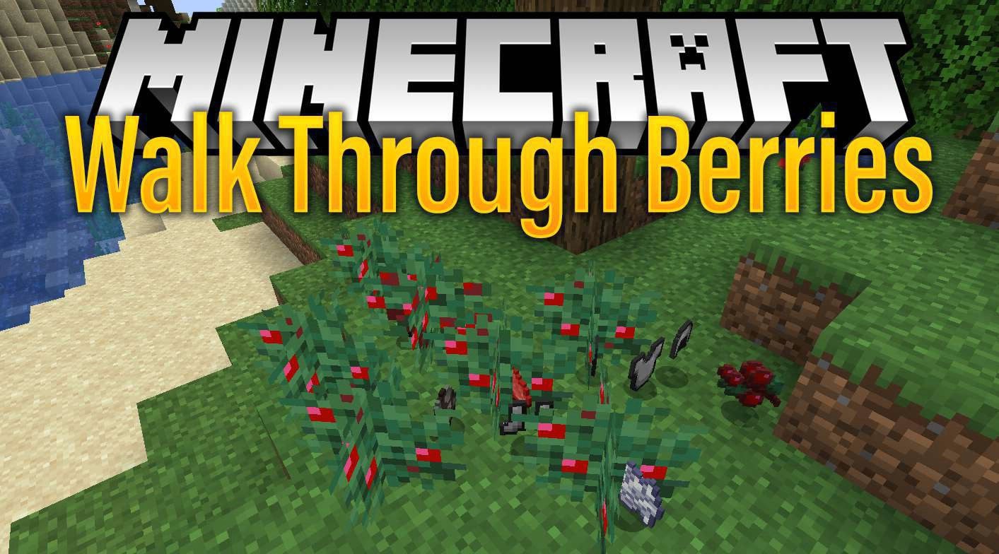Walk Through Berries для Minecraft 1.21.5